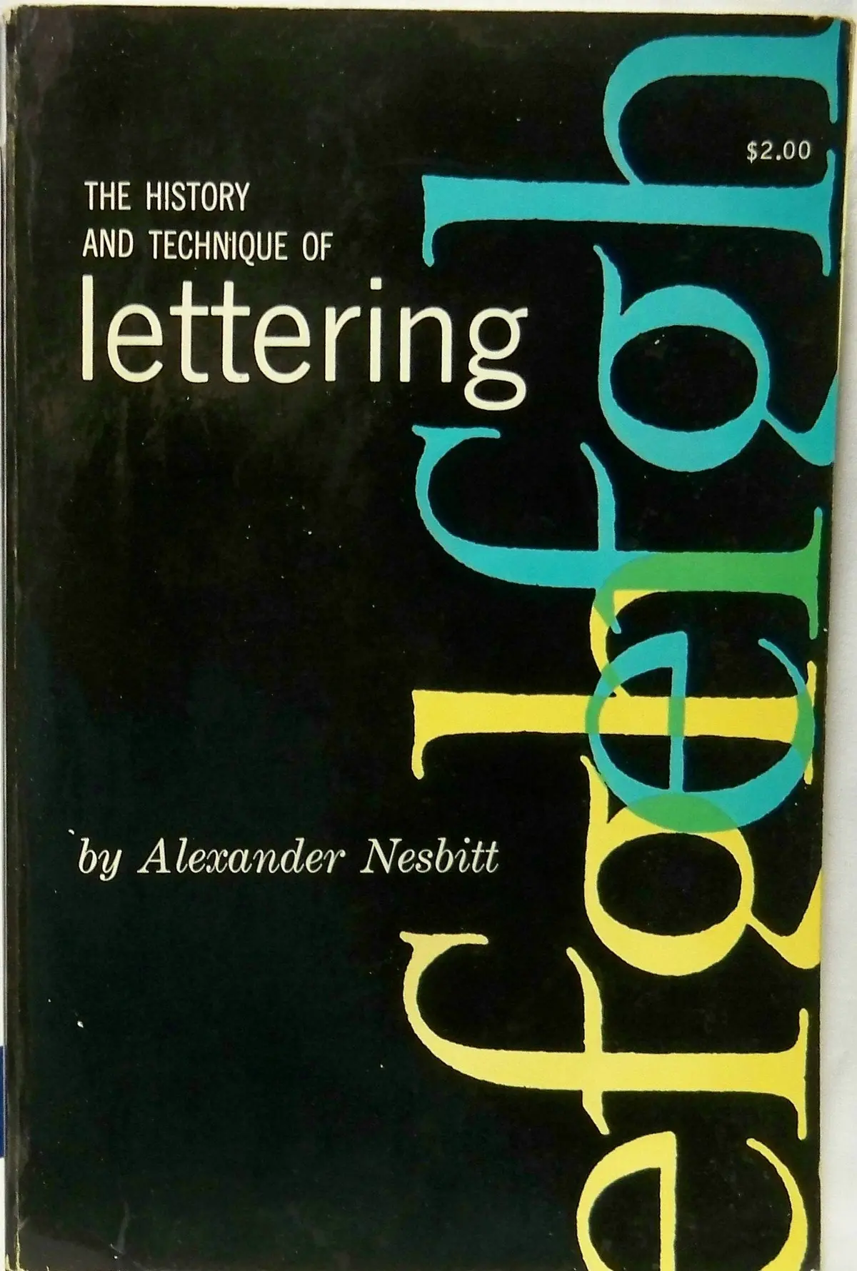 History And Technique Of Lettering Nesbitt, Alexander 1