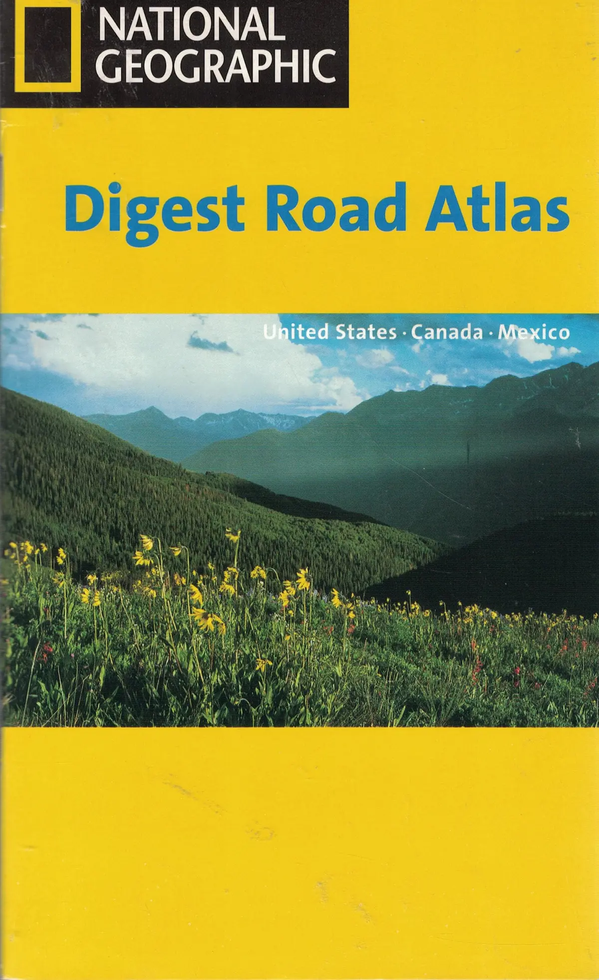Digest Road Atlas * United States * Canada * Mexico [Paperback] National Geographic Society 1