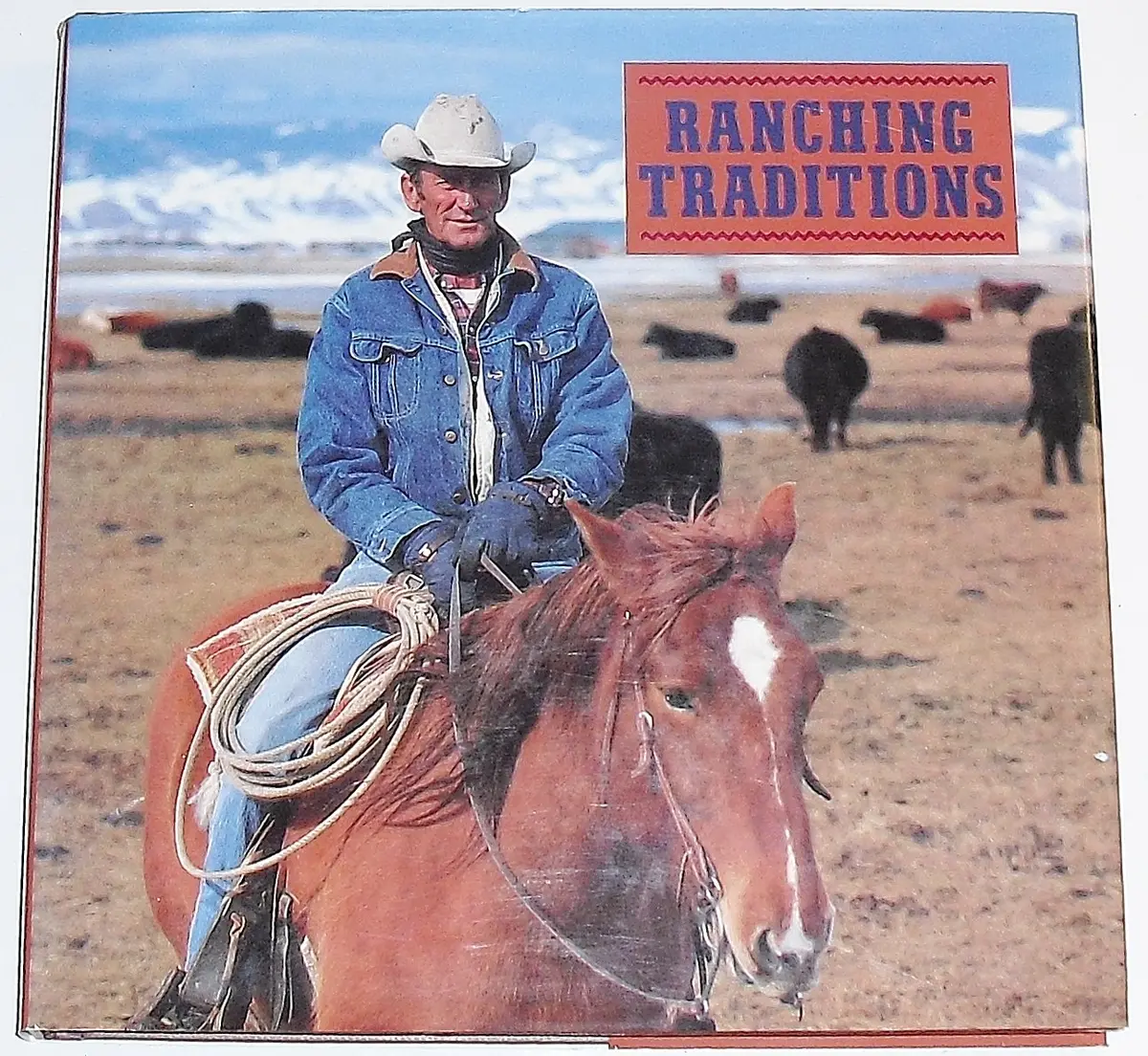 Ranching Traditions ~ Legacy Of The American West Ryan, Kathleen Jo 1