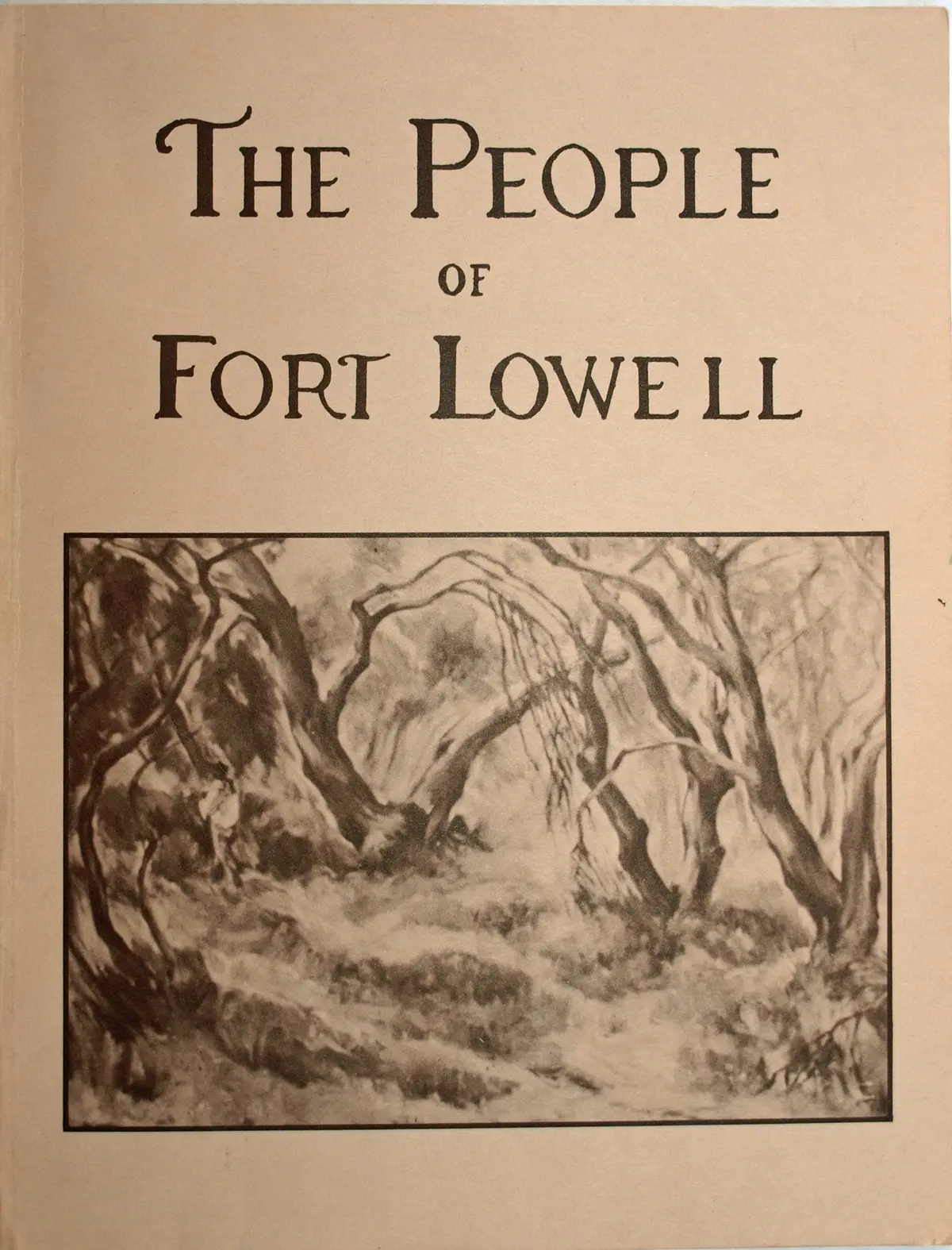 The People Of Fort Lowell [Paperback] Teresa Turner; Edward Holland Spicer And Rosamond B. Spicer 1