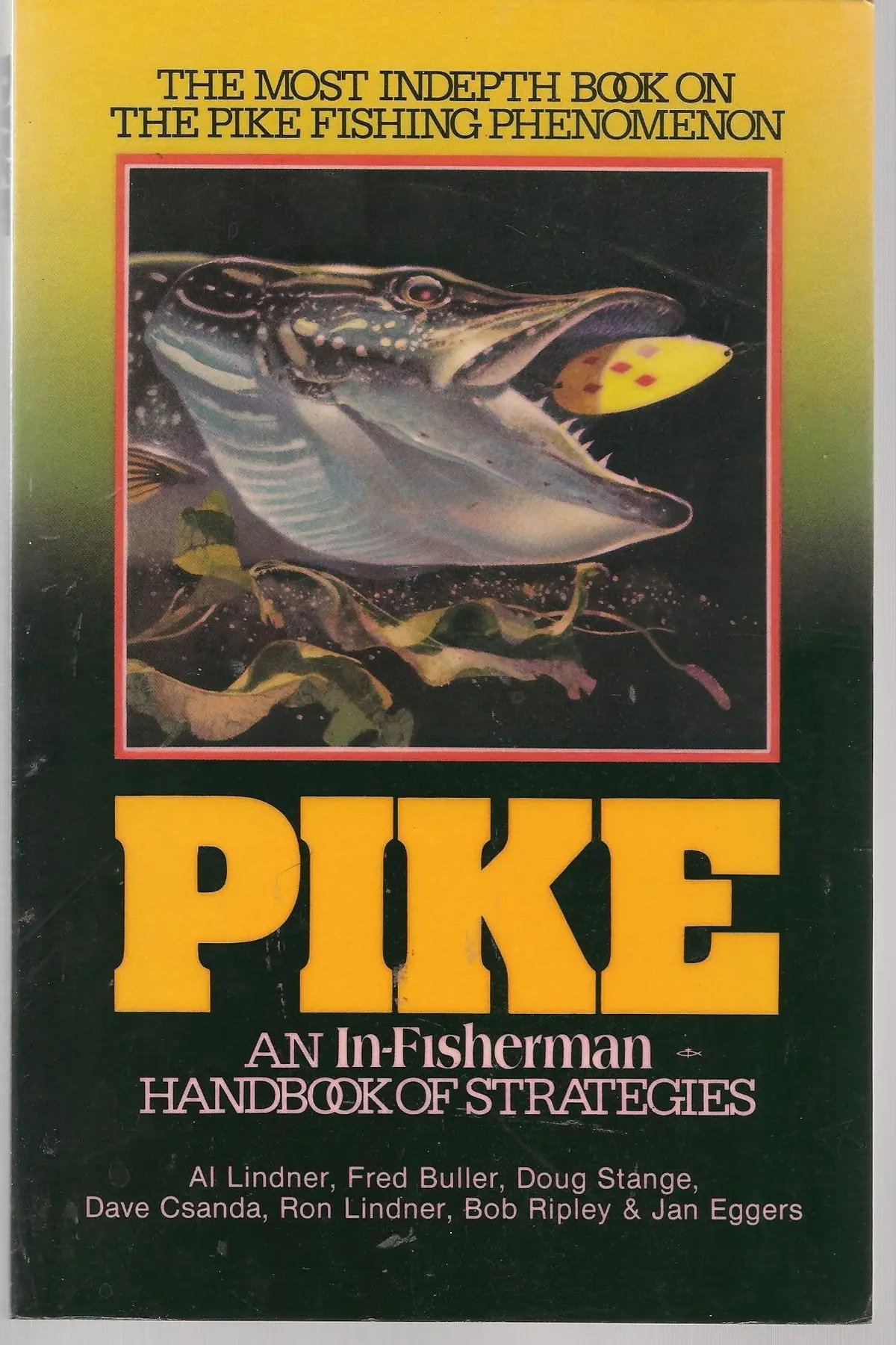 Pike: An In-Fisherman Handbook Of Strategies Lindner, Al 1