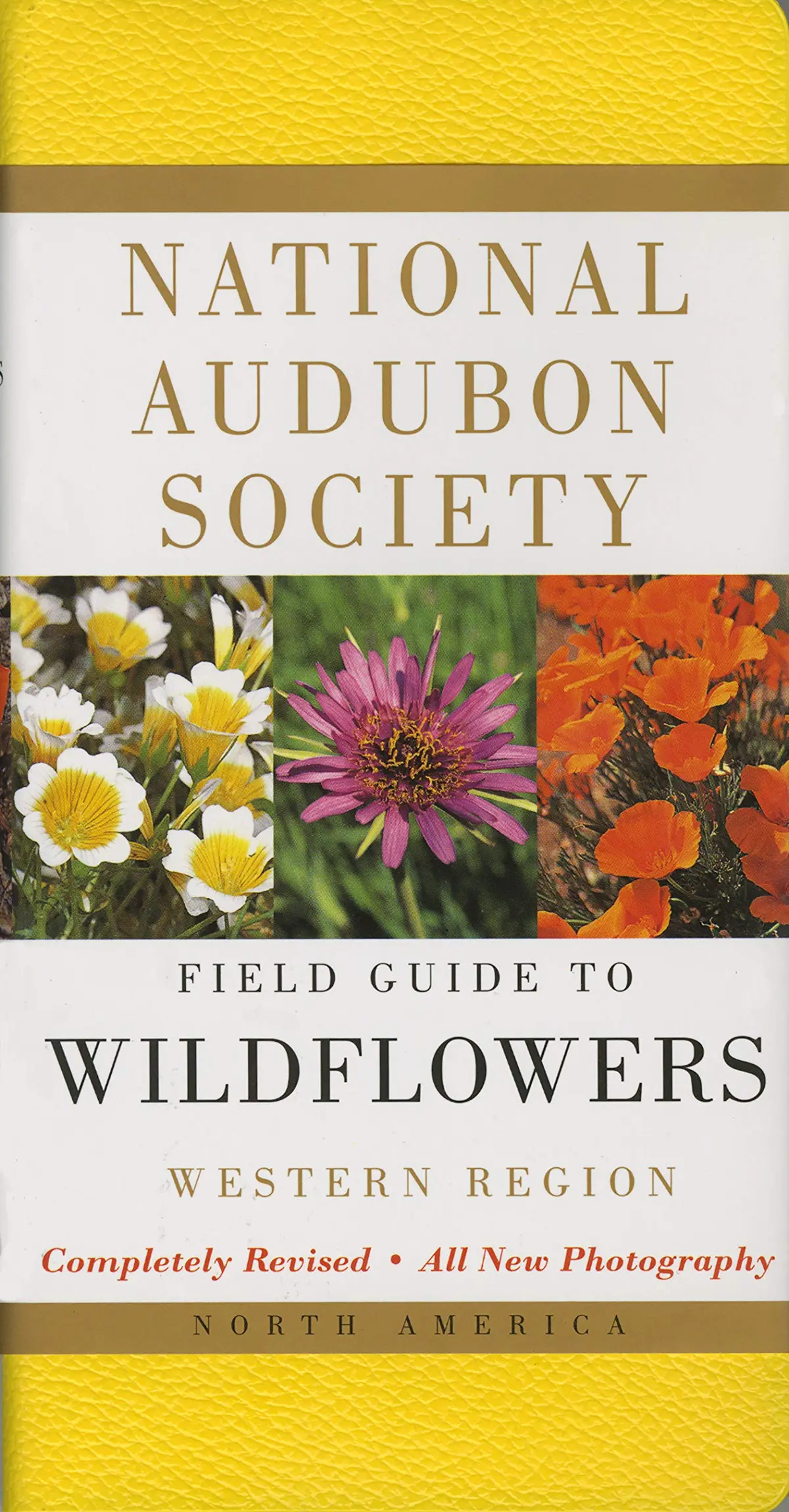 National Audubon Society Field Guide To North American Wildflowers: Western Region National Audubon Society 1