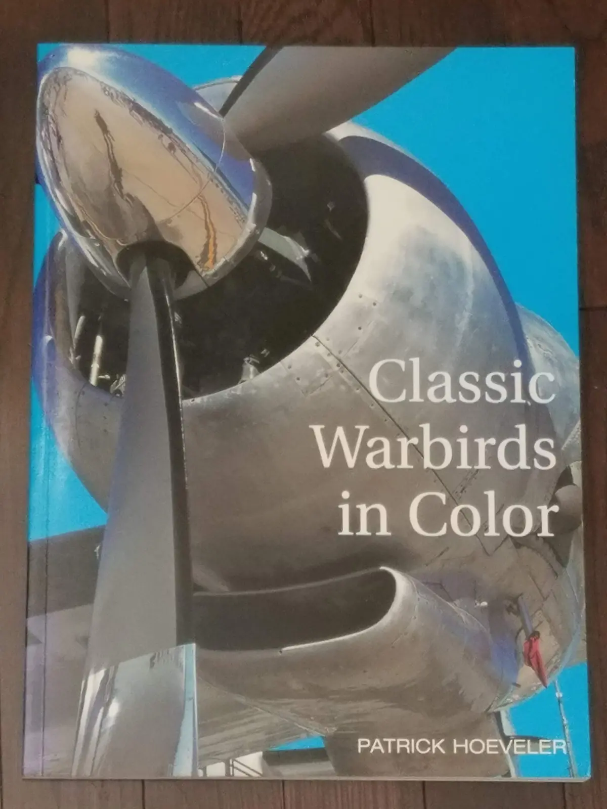 Classic Warbirds In Color: Musketeers Of The Sky Hoeveler, Patrick 1