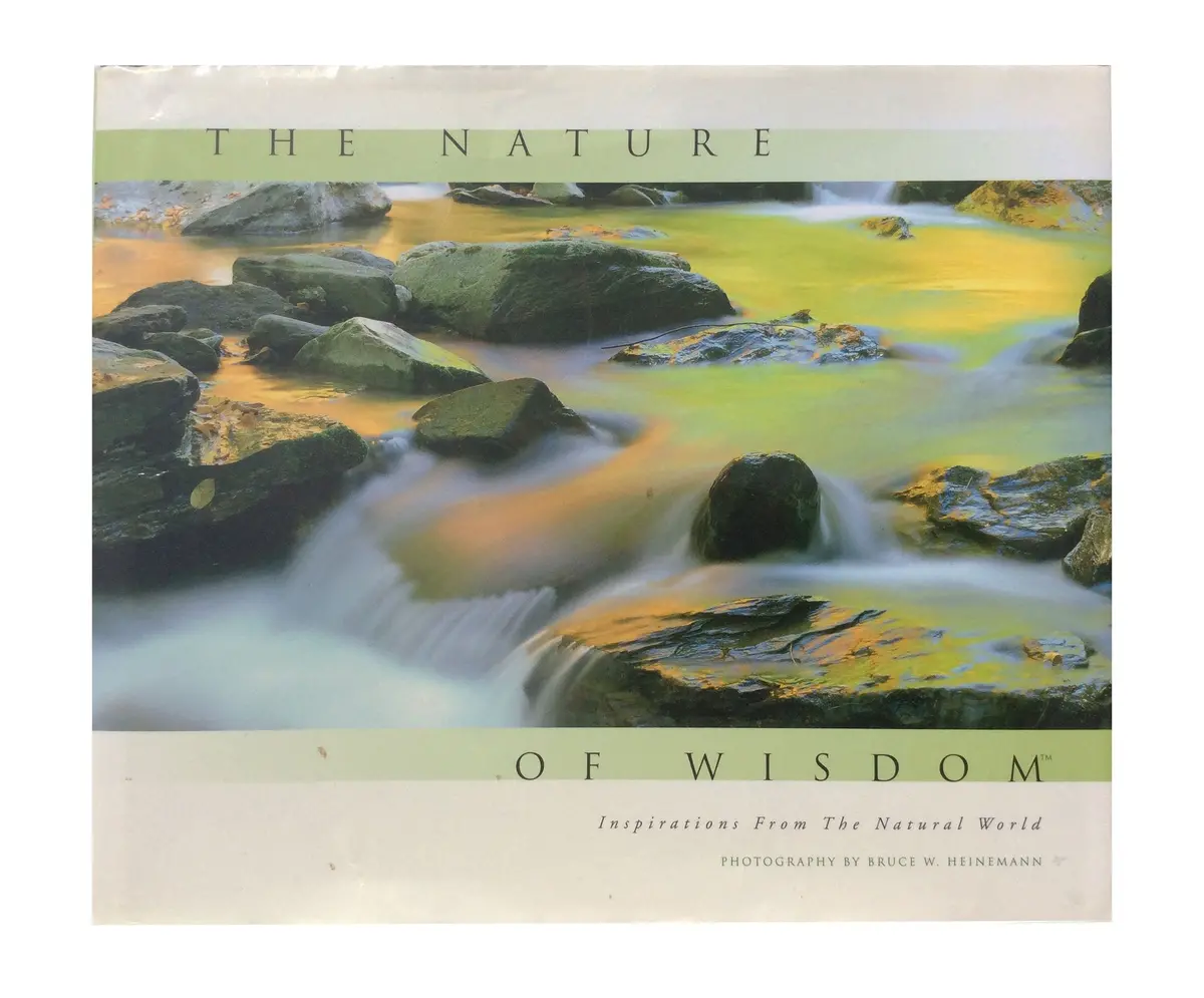 The Nature Of Wisdom: Inspirations From The Natural World [Hardcover] Bruce-W-Heinemann 1