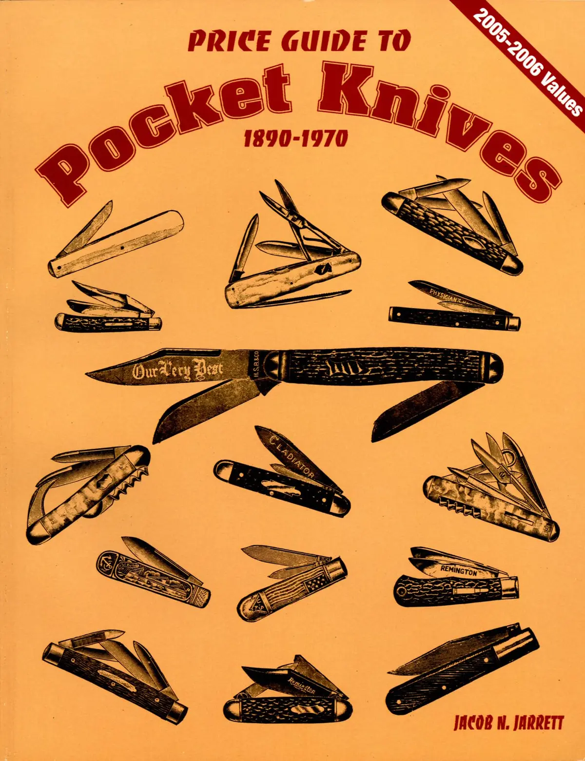 Price Guide To Pocket Knives 1890-1970 [Paperback] Jarrett, Jacob N. 1