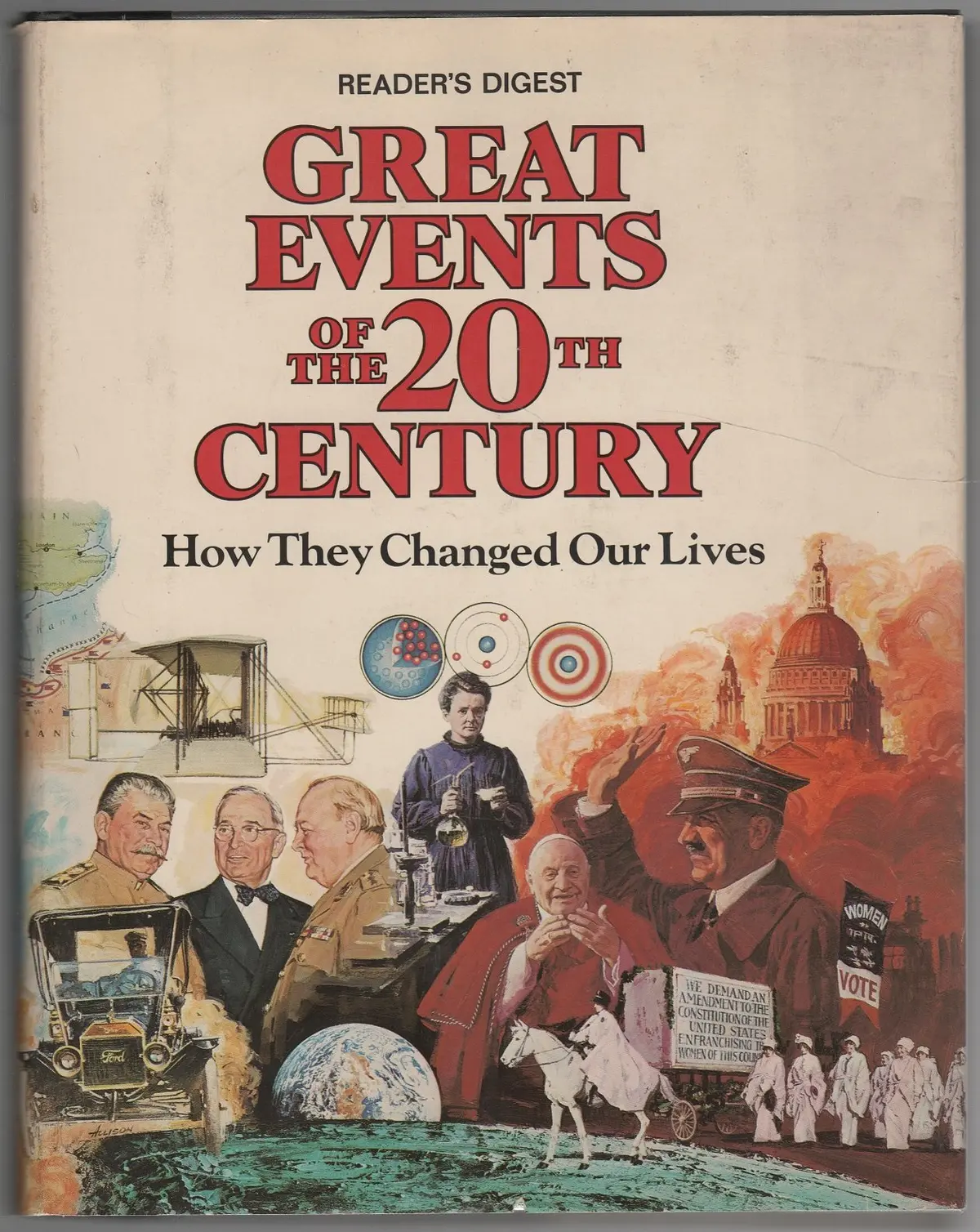 Great Events Of The 20Th Century: How They Changed Our Lives [Hardcover] Reader's Digest 1