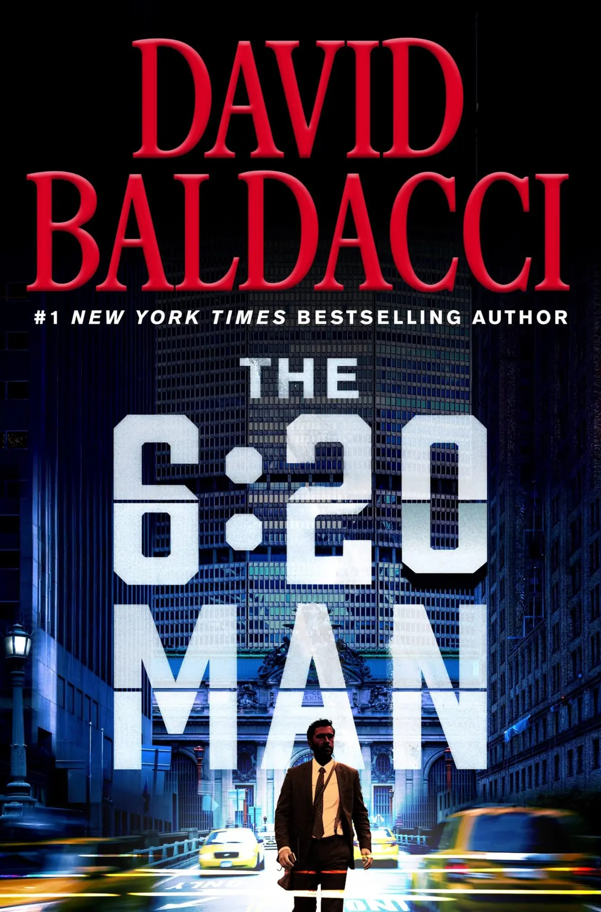 The 6:20 Man: A Thriller (6:20 Man, 1) [Hardcover] Baldacci, David 1