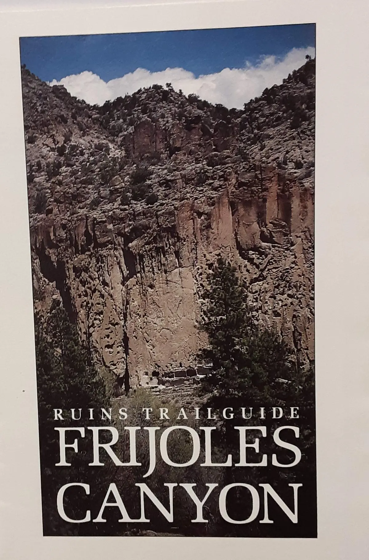 Frijoles Canyon Ruins Trailguide Leahy, Christine 1