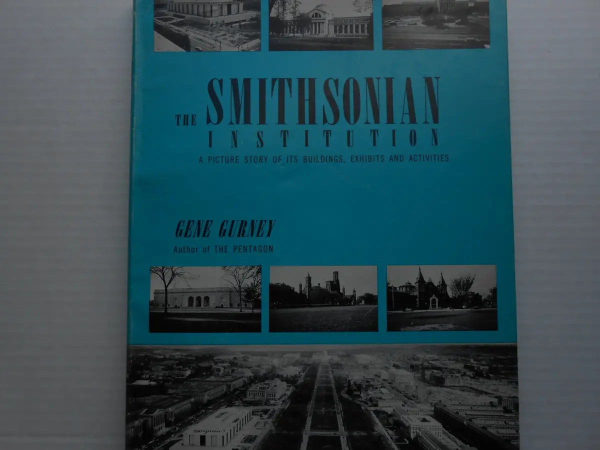 The Smithsonian Institution,: A Picture Story Of Its Buildings, Exhibits, And Activities Gurney, Gene 1