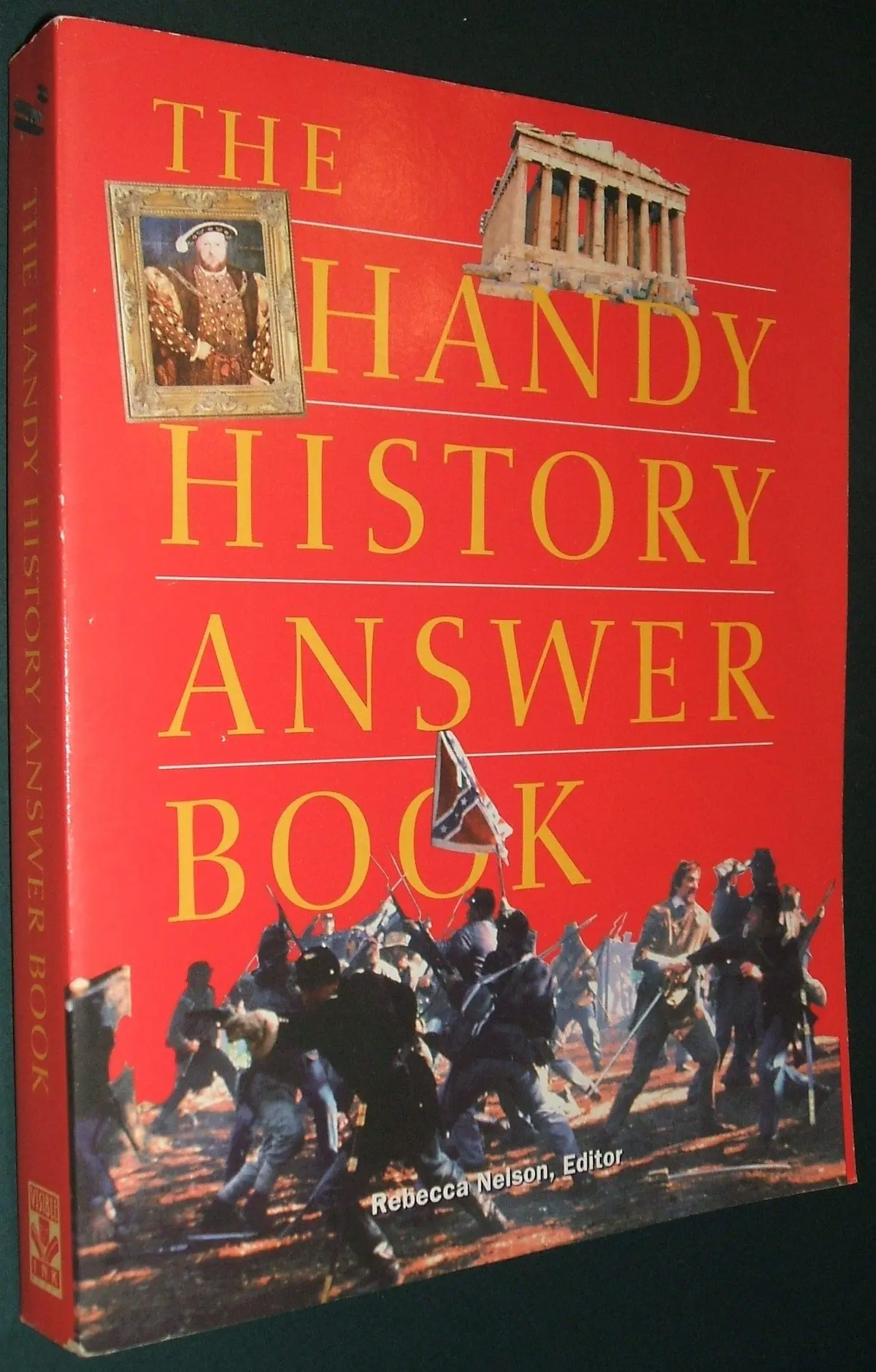 The Handy History Answer Book [Paperback] Nelson, Rebecca (Editor) 1
