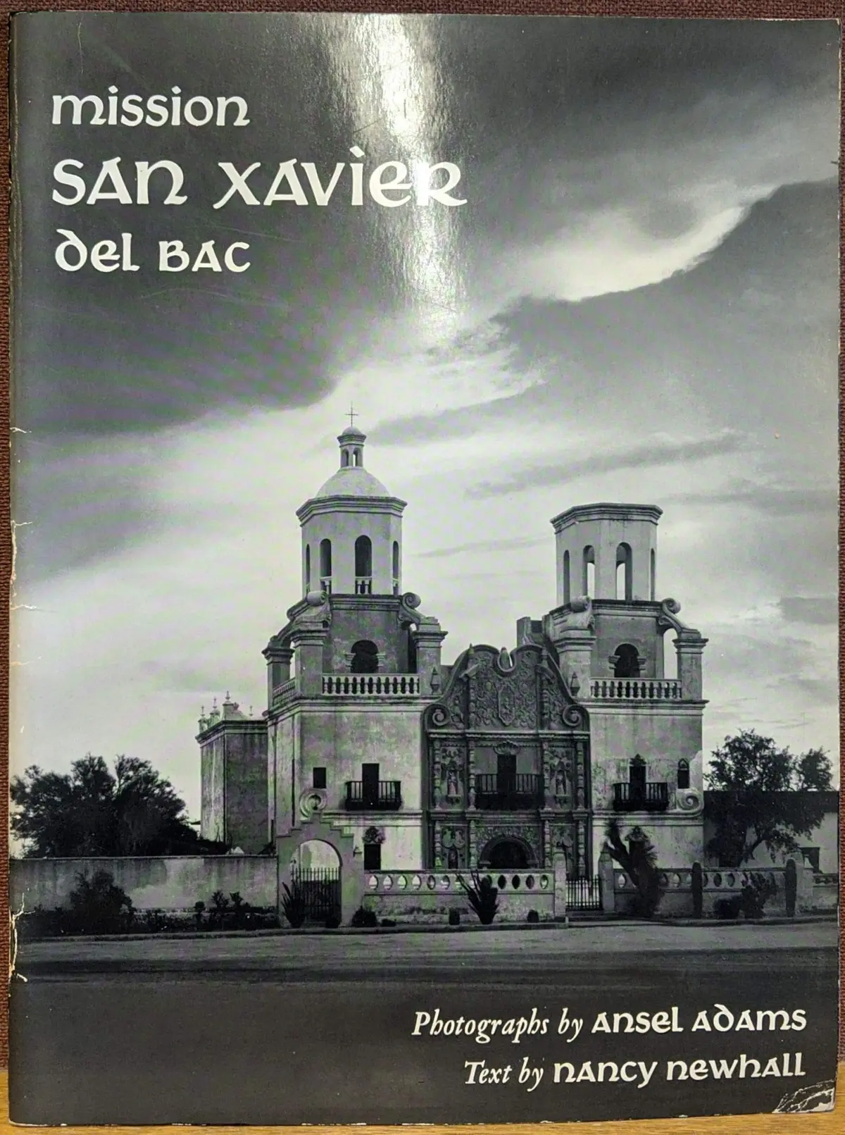 Mission San Xavier Del Bac [Paperback] Newhall, Nancy And Ansel Adams 1