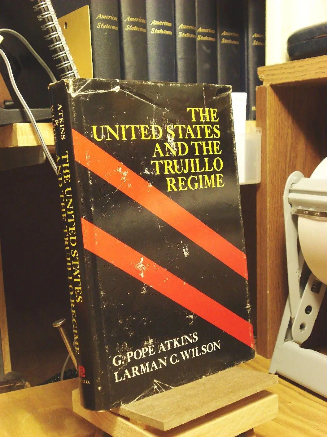 The United States And The Trujillo Regime G. Pope Atkins And Larman C. Wilson 1