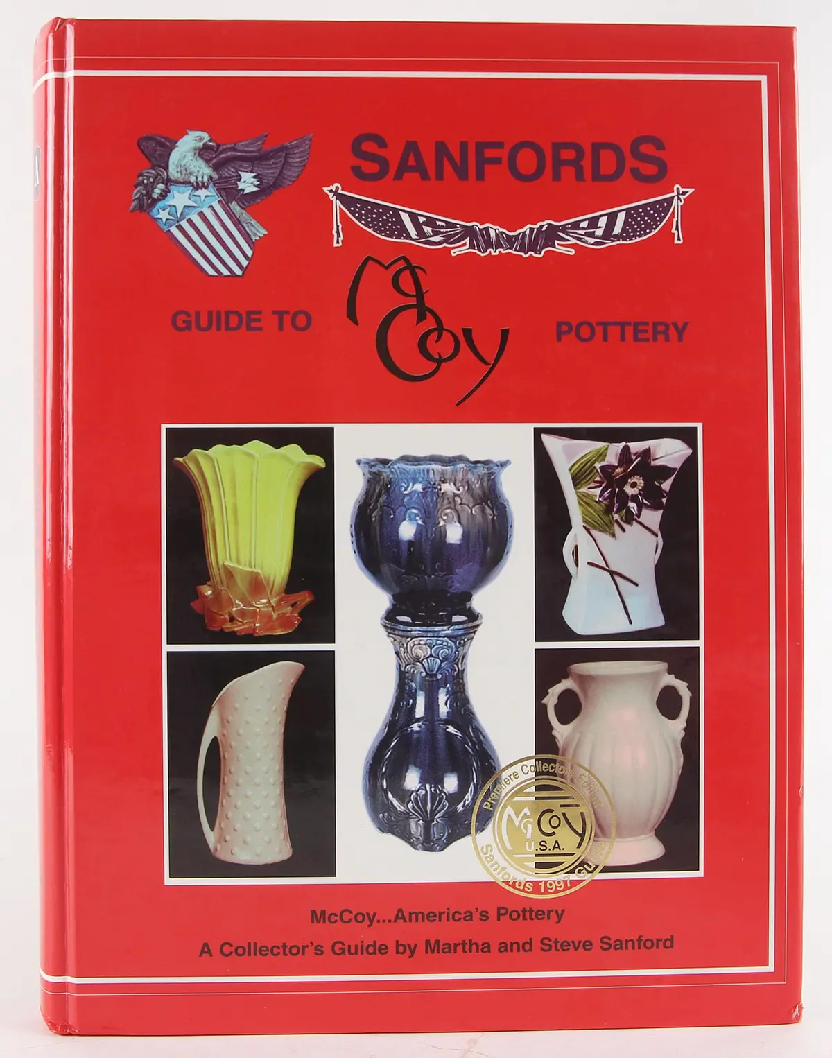 Sanford's Guide To Mccoy Pottery [Hardcover] Martha Sanford And Steve Sanford 1