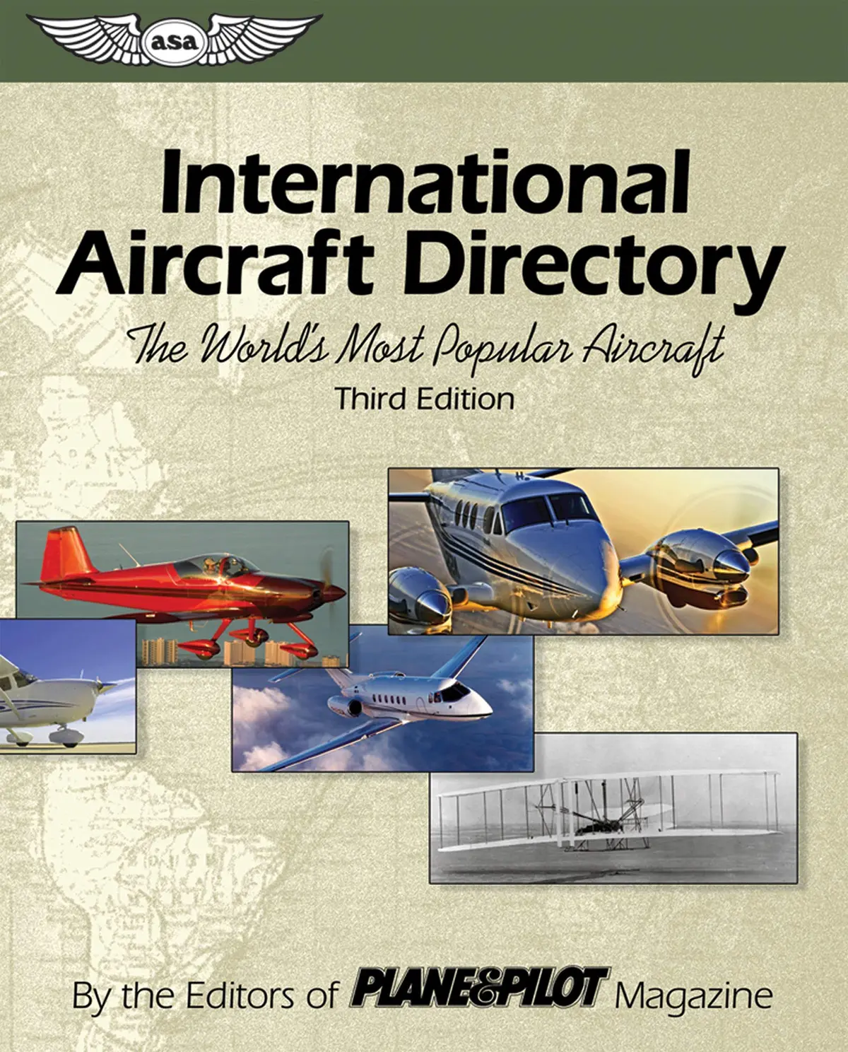 International Aircraft Directory: The World's Most Popular Aircraft [Paperback] The Editors Of Plane & Pilot Magazine 1