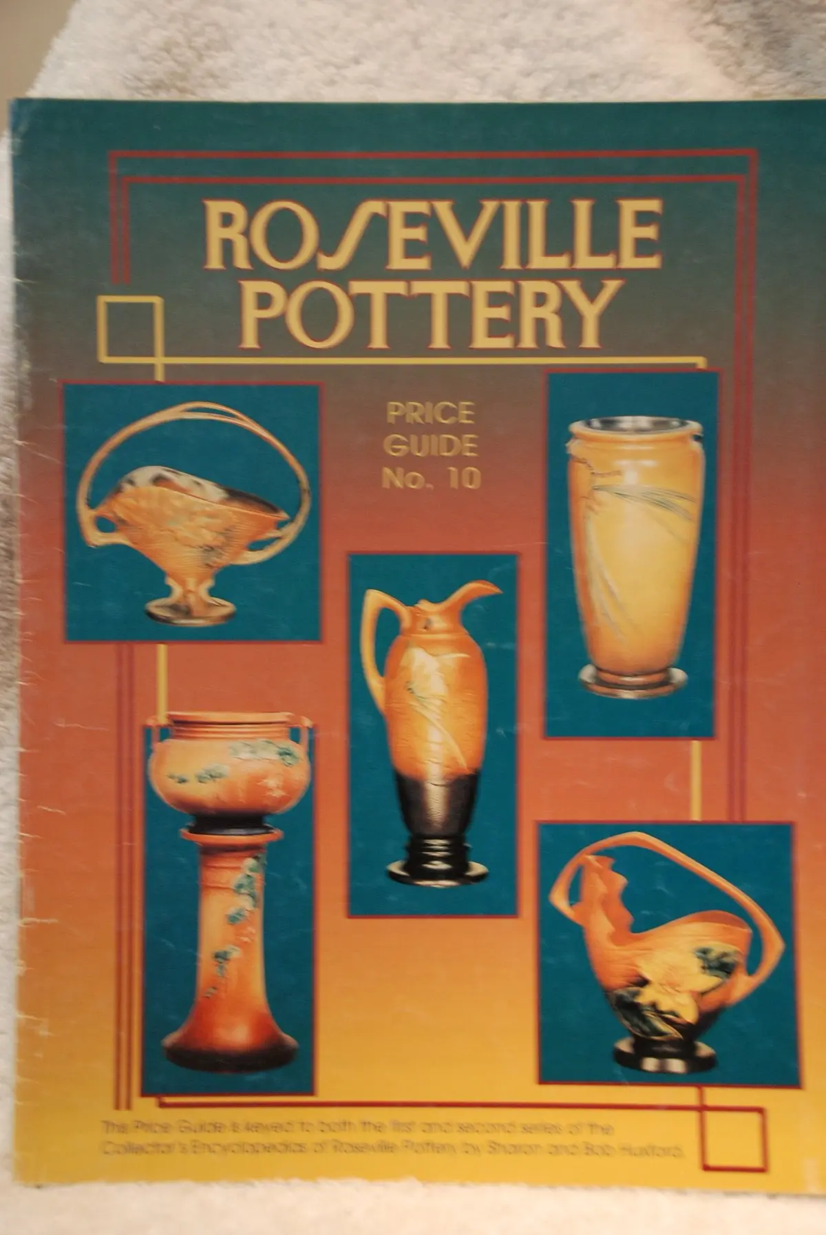 Roseville Pottery: Price Guide No. 10 Huxford, Bob 1