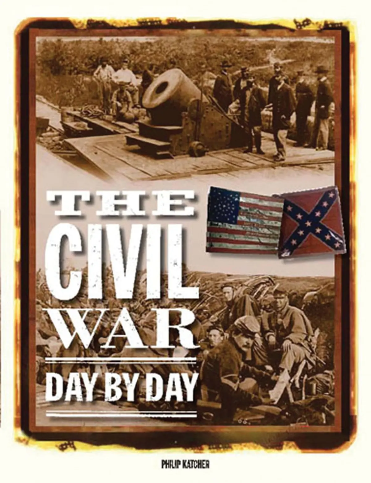 The Civil War Day By Day Katcher, Phillip 1