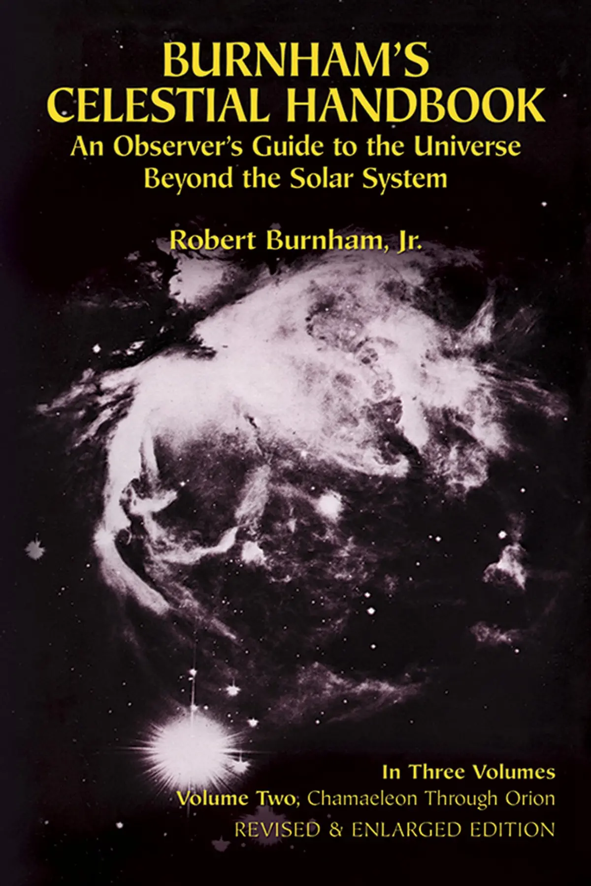 Burnham's Celestial Handbook: An Observer's Guide To The Universe Beyond The Solar System, Vol. 2 [Paperback] Burnham Jr., Robert 1