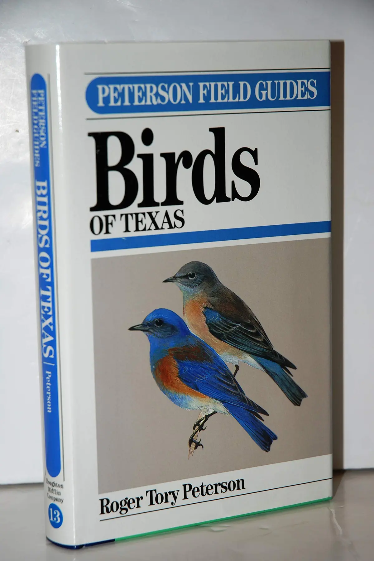 A Field Guide To The Birds Of Texas And Adjacent States (Peterson Field Guide Series) Roger Tory Peterson Institute 1