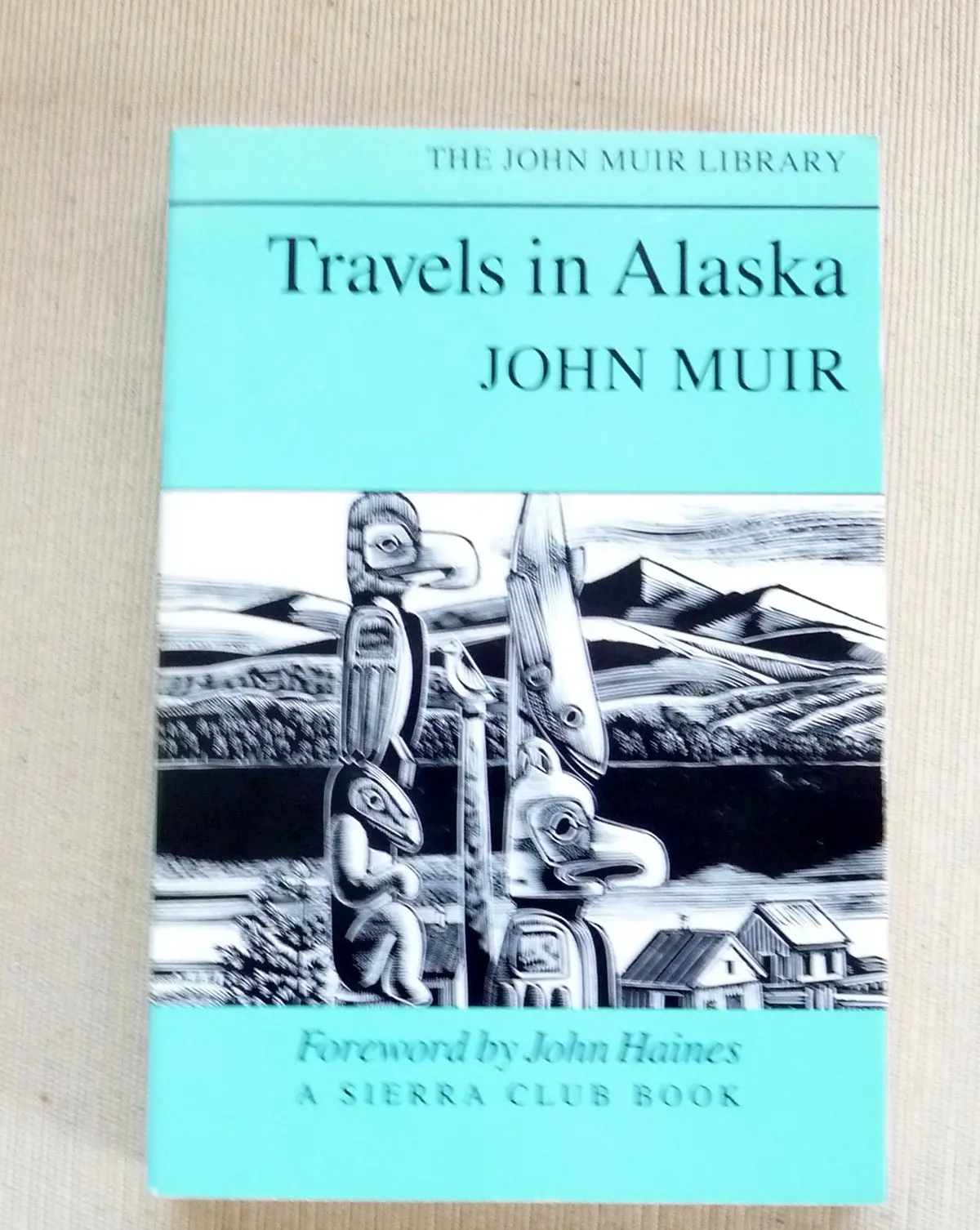 Travels In Alaska Muir, John And Haines, John 1