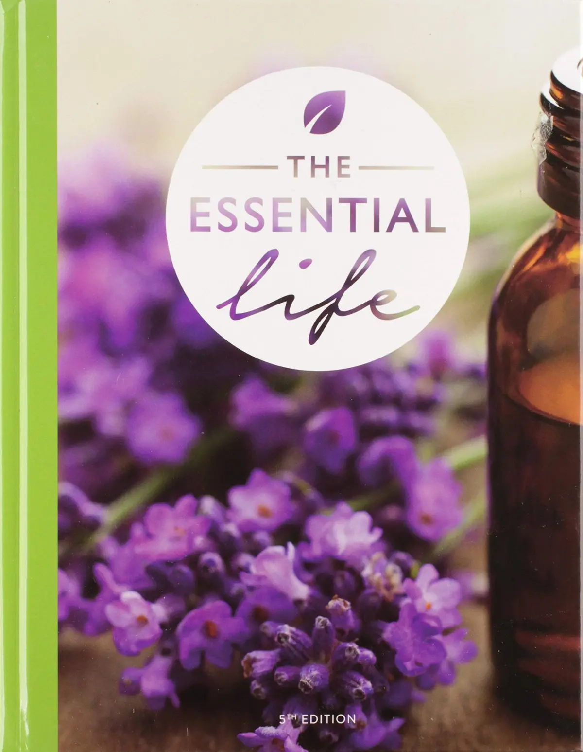 The Essential Life - 5Th Edition [Hardcover] Total Wellness Publishing 1
