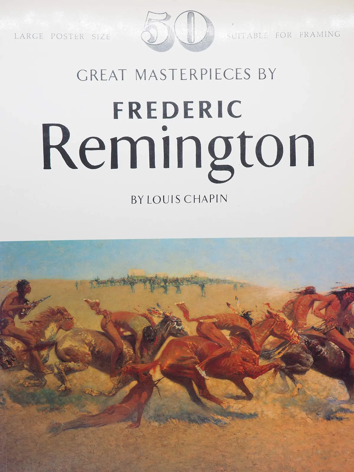 Great Masterpieces By Frederic Remington Louis Chapin 1
