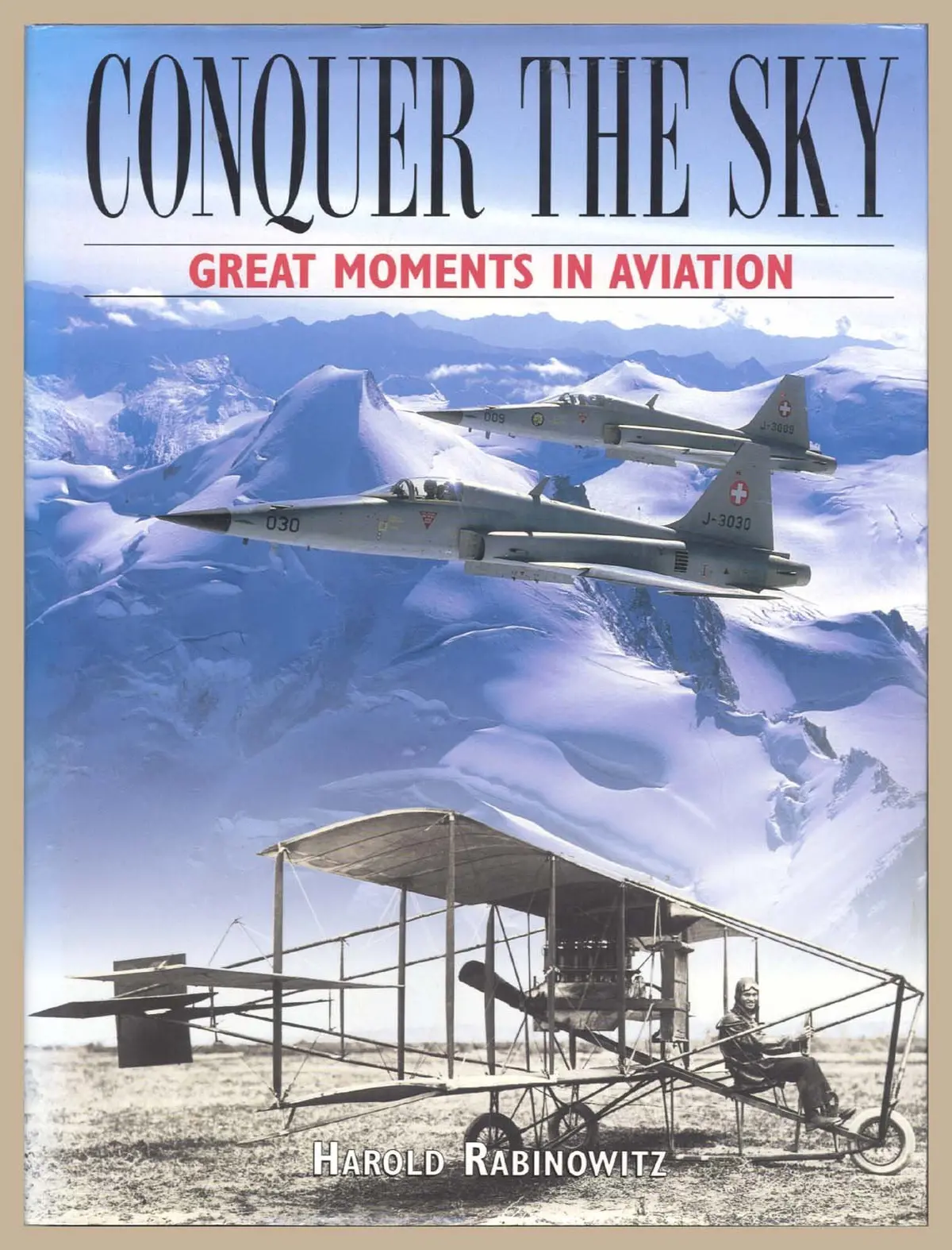 Conquer The Sky: Great Moments In Aviation Rabinowitz, Harold 1
