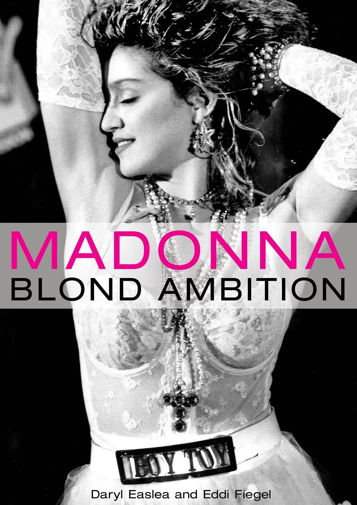 Madonna - Blond Ambition Easlea, Daryl And Fiegel, Eddi 1