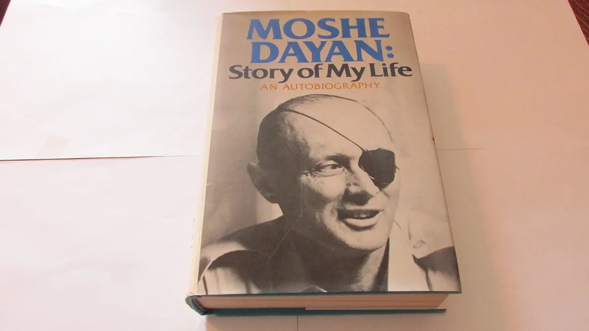 Moshe Dayan: Story Of My Life: An Autobiography [Hardcover] Abbott, Lee K. 1
