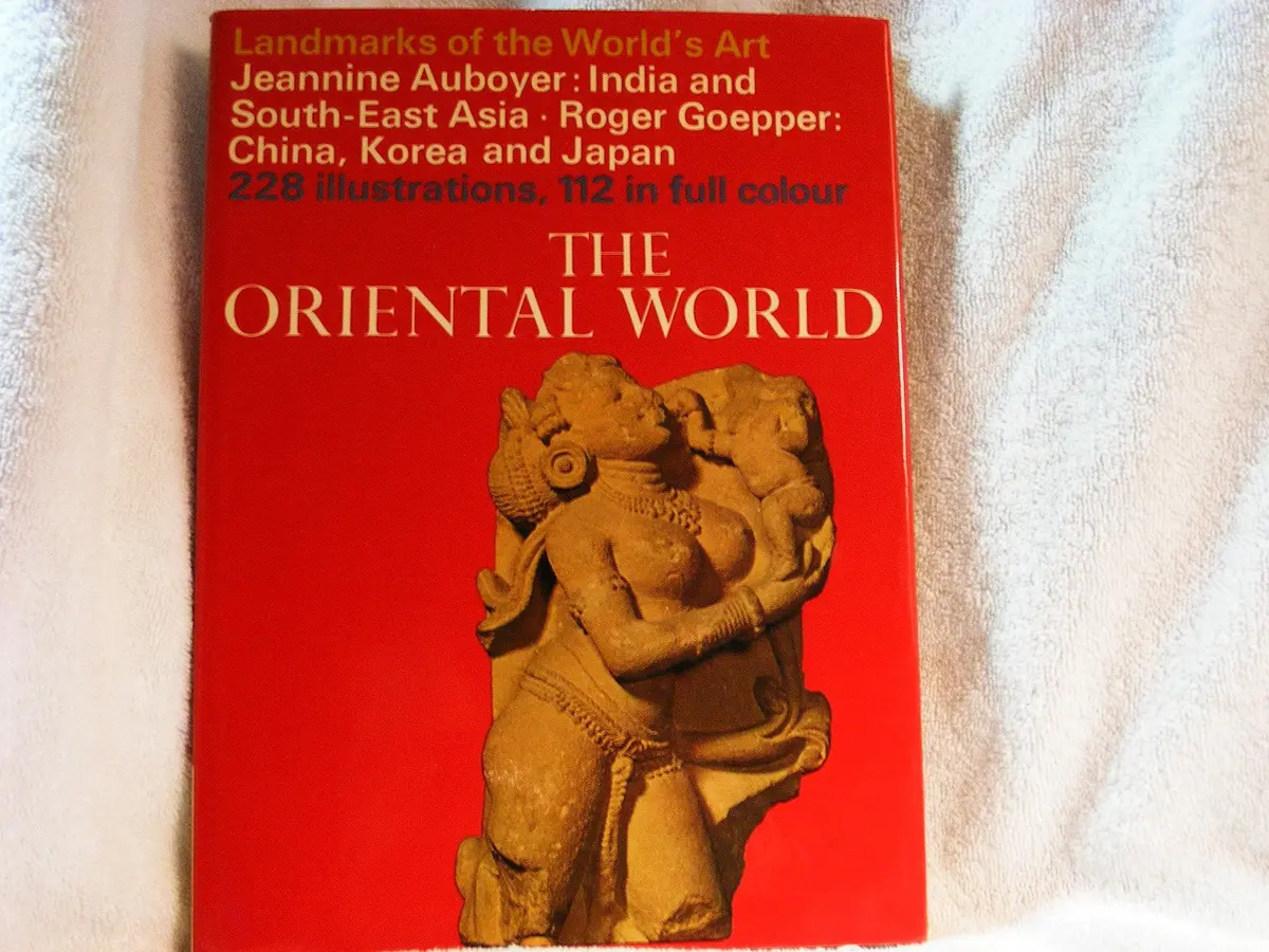 Landmarks Of The World's Art: The Oriental World [Hardcover] Jeannine; Goepper Rogert Auboyer 1