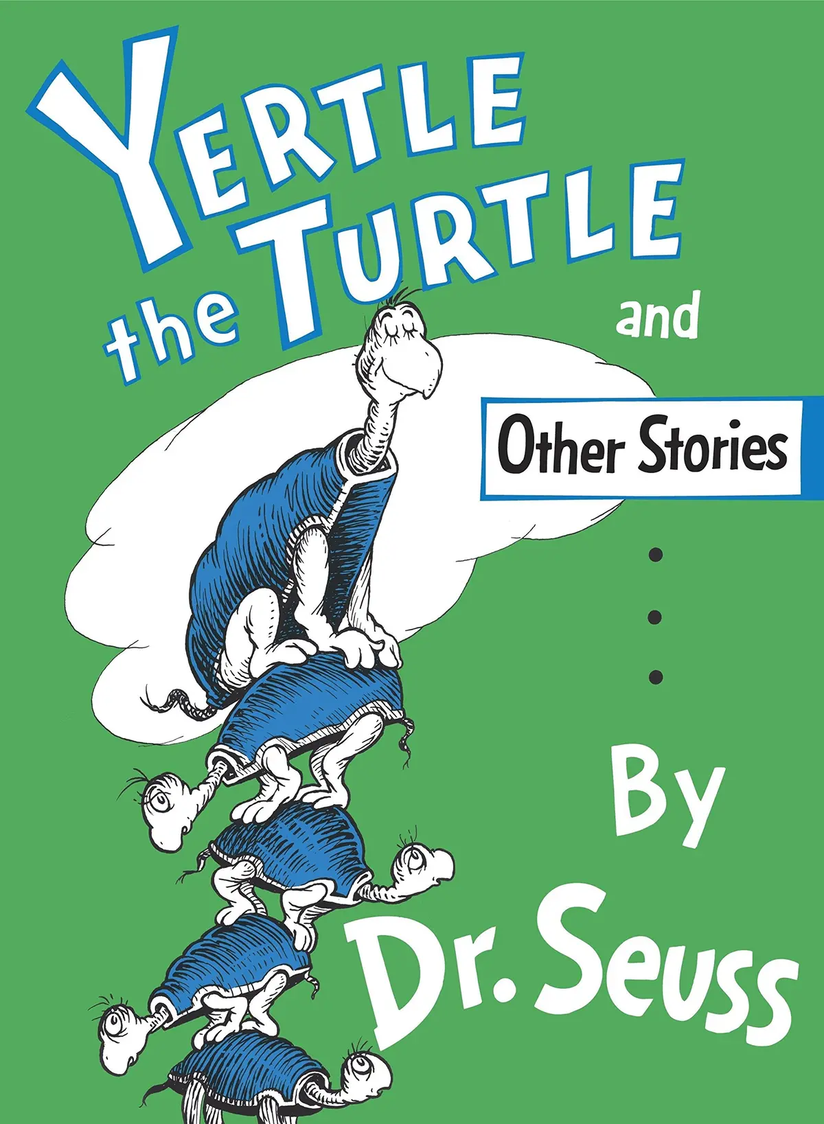 Yertle The Turtle And Other Stories 1
