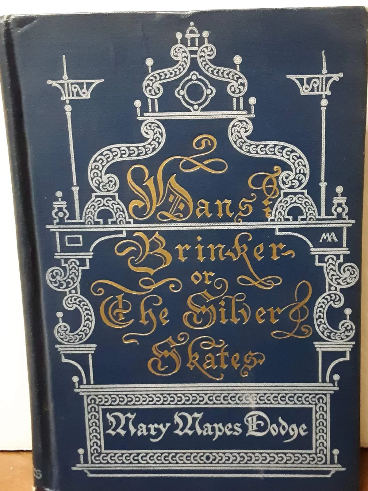 Hans Brinker : Or, The Silver Skates, A Story Of Life In Holland [Unknown Binding] Mary Mapes Dodge 1