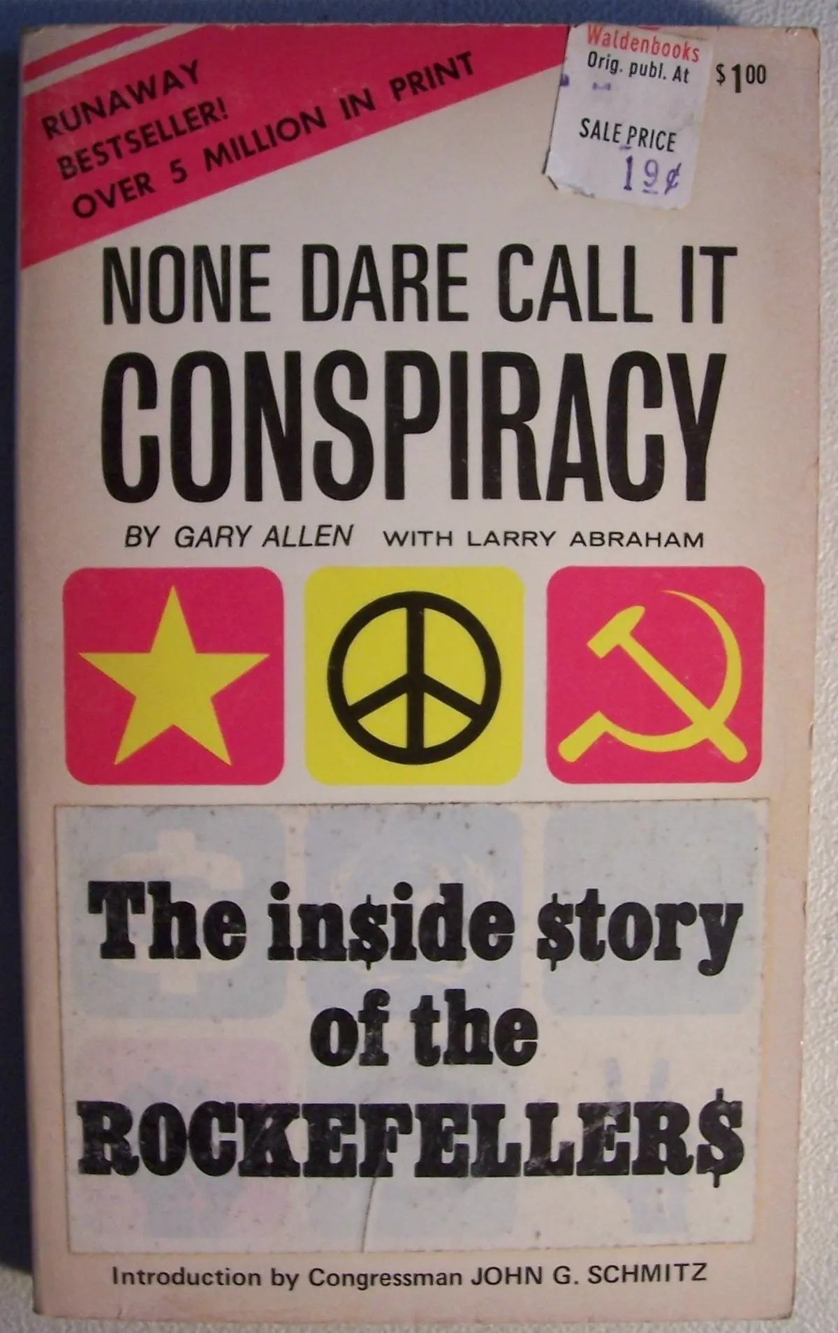 None Dare Call It Conspiracy [ Third Printing, April 1972 ] (The In$Ide $Tory Of The Rockefeller$) [Mass Market Paperback] Allen, Gary With Larry Abraham 1