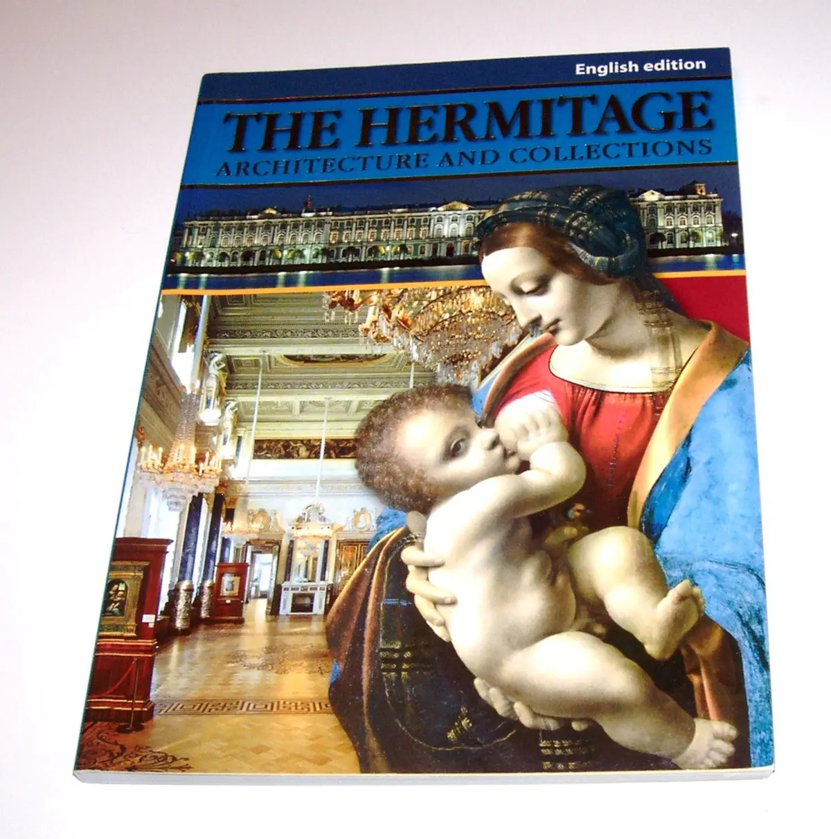 The Hermitage: Architecture And Collections [Paperback] Unknown 1