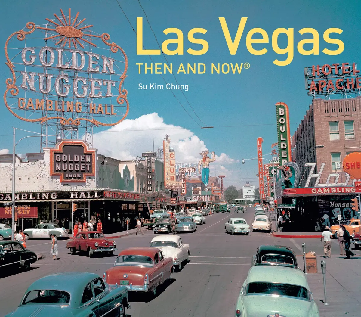 Las Vegas Then And Now® Chung, Su Kim 1