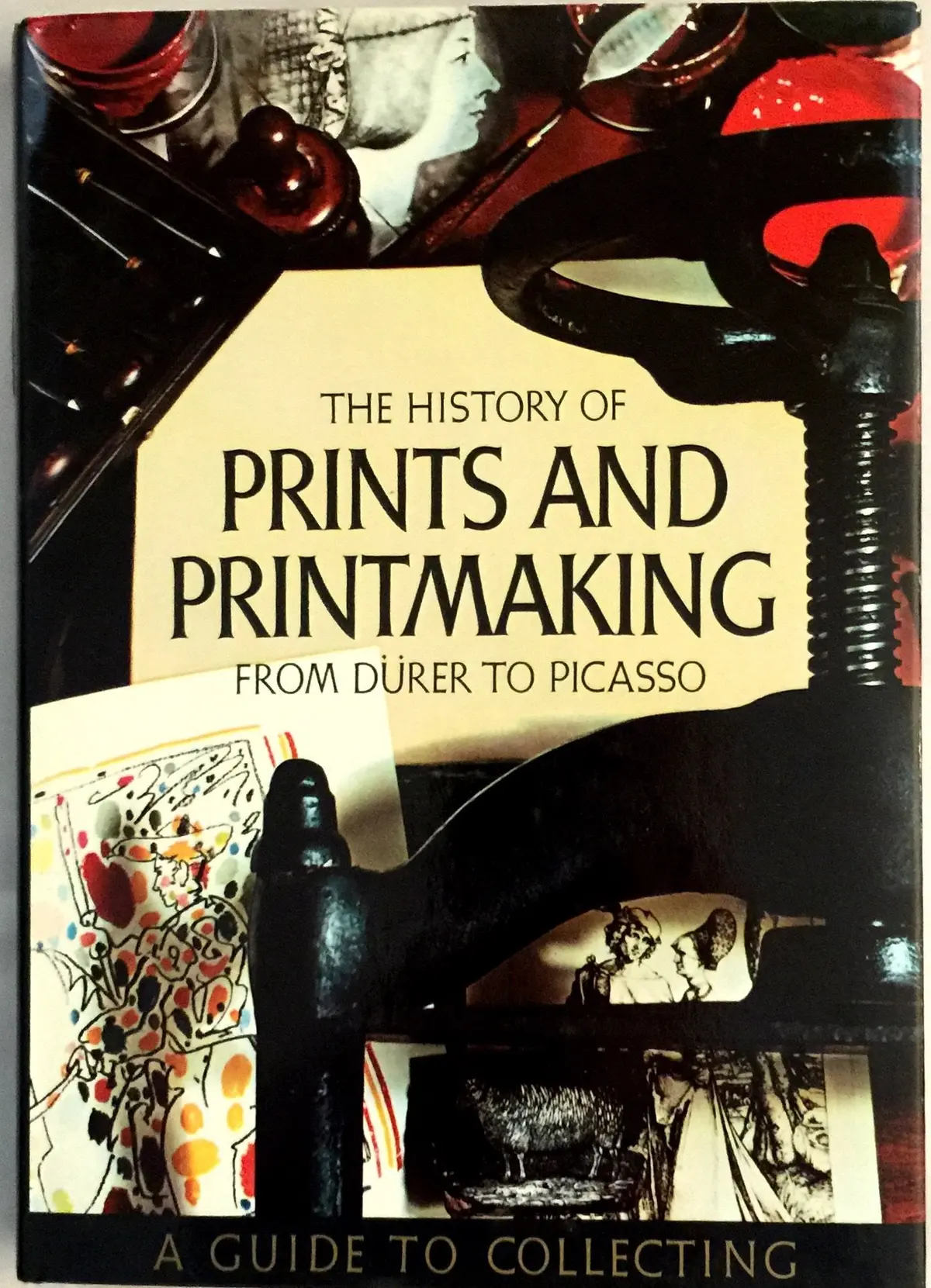 The History Of Prints And Printmaking From Durer To Picasso;: A Guide To Collecting By Salamon, Ferdinando (1972) Hardcover [Hardcover] Salamon, Ferdinando 1