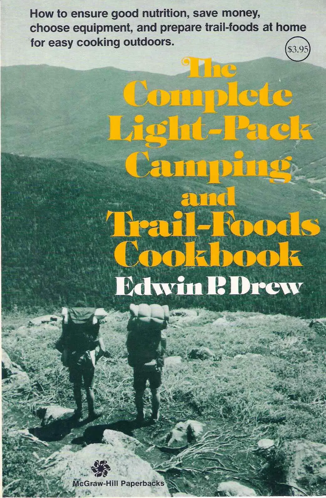 The Complete Light-Pack Camping And Trail-Foods Cookbook (Mcgraw-Hill Paperbacks) Drew, Edwin P 1