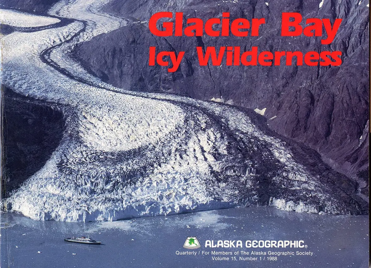 Glacier Bay: Icy Wilderness (Alaska Geographic) Alaska Northwest Publishing And Rennick, Penny 1
