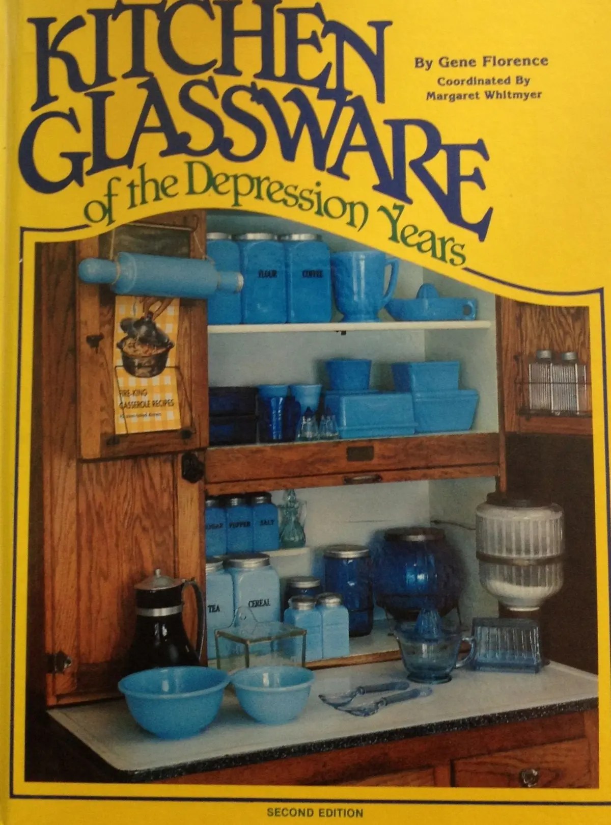 Kitchen Glassware Of The Depression Years (Kitchen Glassware Of The Depression Years: Identification & Values) Florence, Gene And Whitmyer, Margaret 1