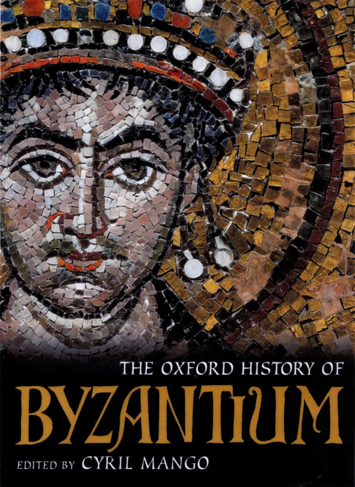 The Oxford History Of Byzantium [Hardcover] Mango, Cyril 1