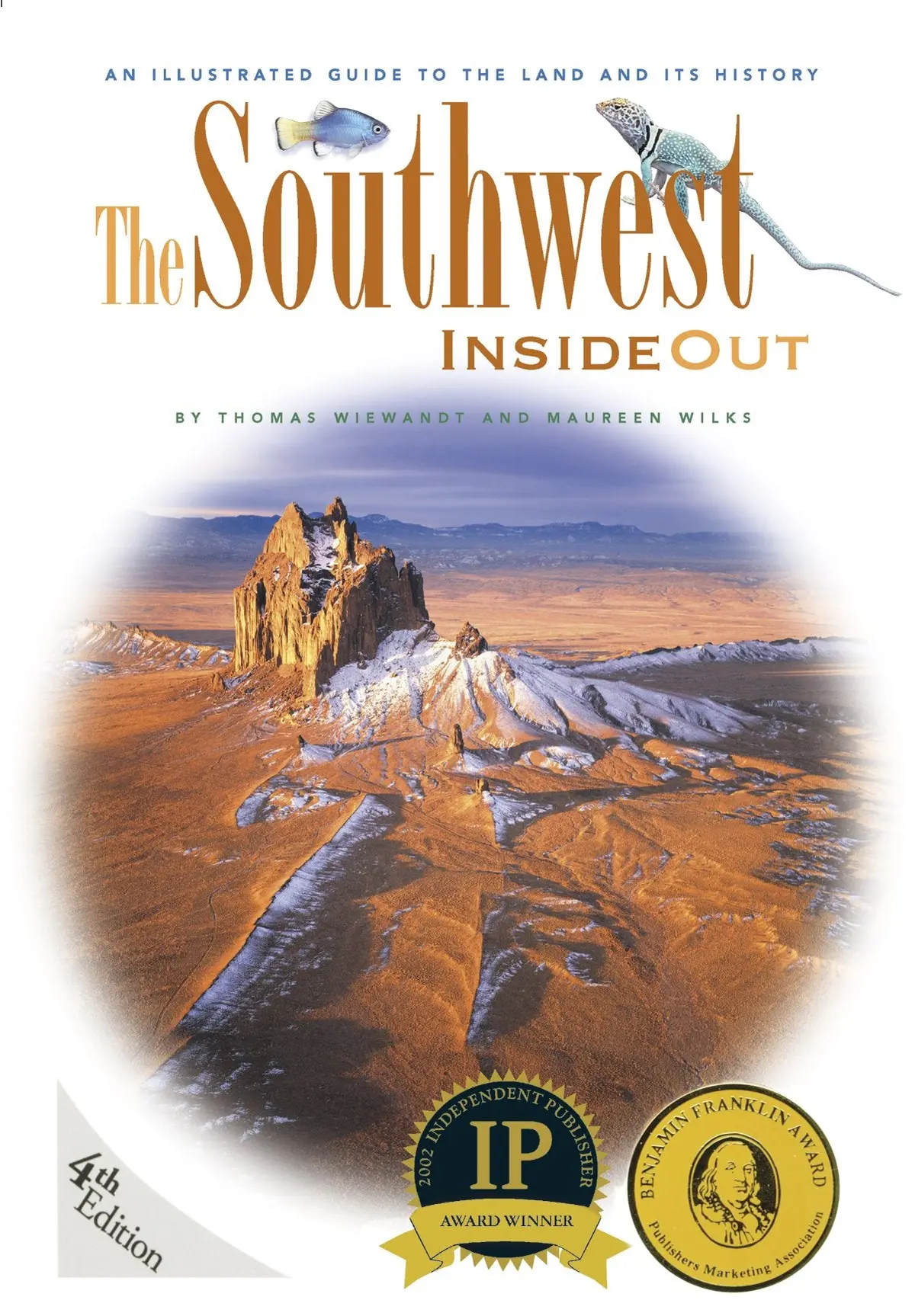 Southwest Inside Out: An Illustrated Guide To The Land And Its History 1
