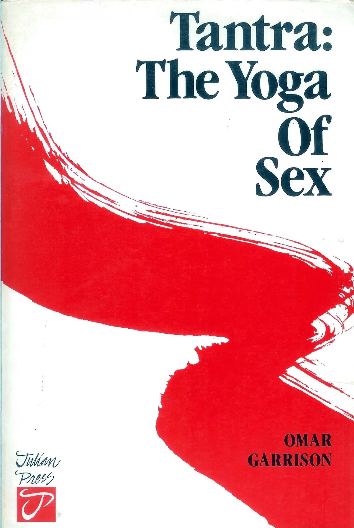 Tantra: Yoga Of Sex Garrison, Omar V. 1