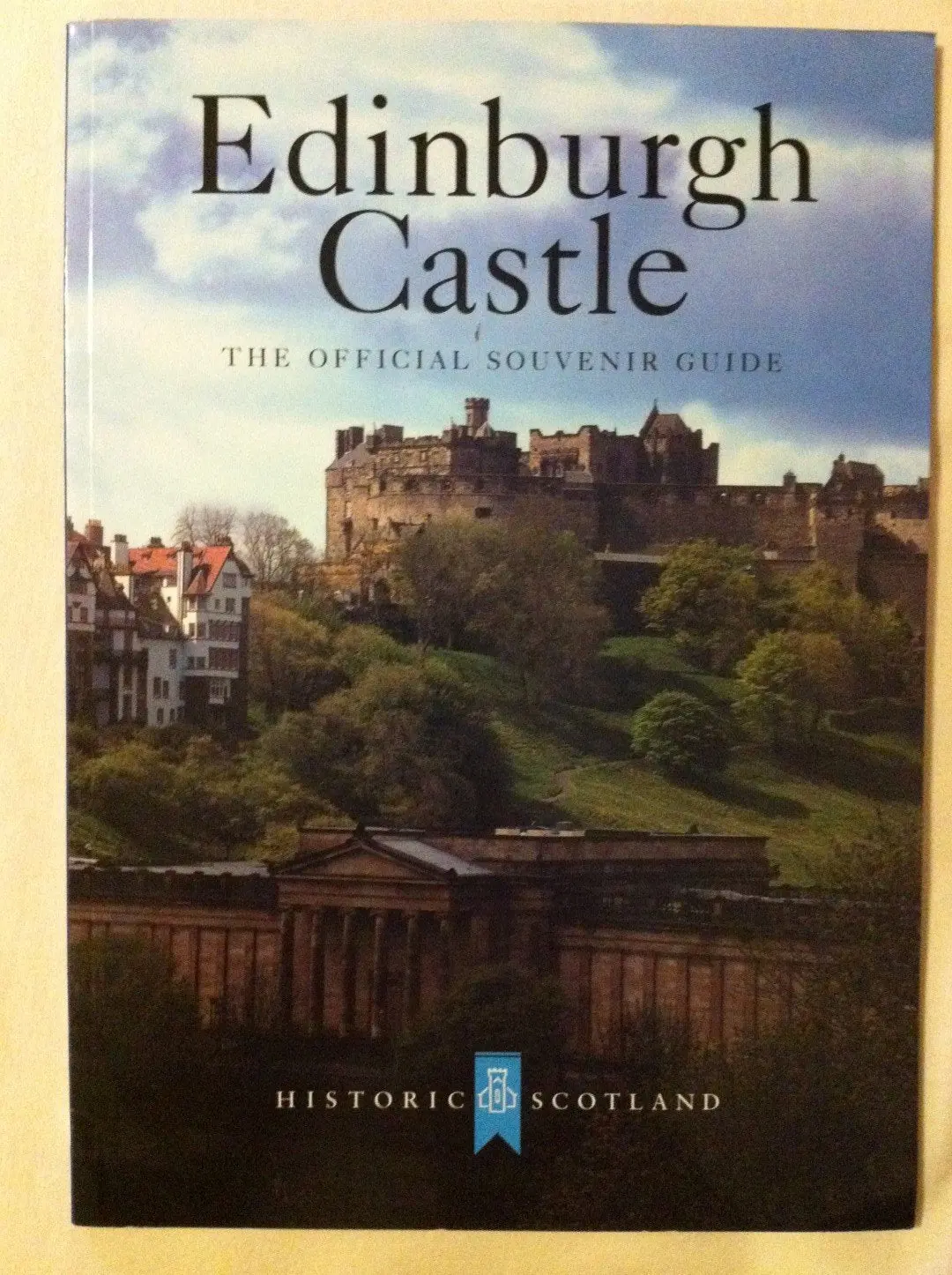 Edinburgh Castle: The Official Souvenir Guide [Paperback] C-J-Tabraham 1