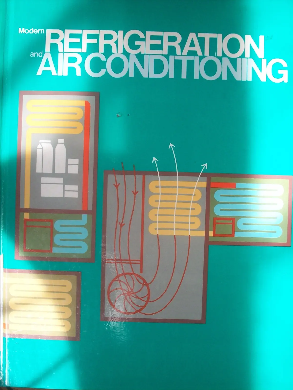 Modern Refrigeration And Air Conditioning Revised Edition By Althouse, Andrew D., Etc. (1982) Hardcover [Hardcover] Andrew D. Althouse 1