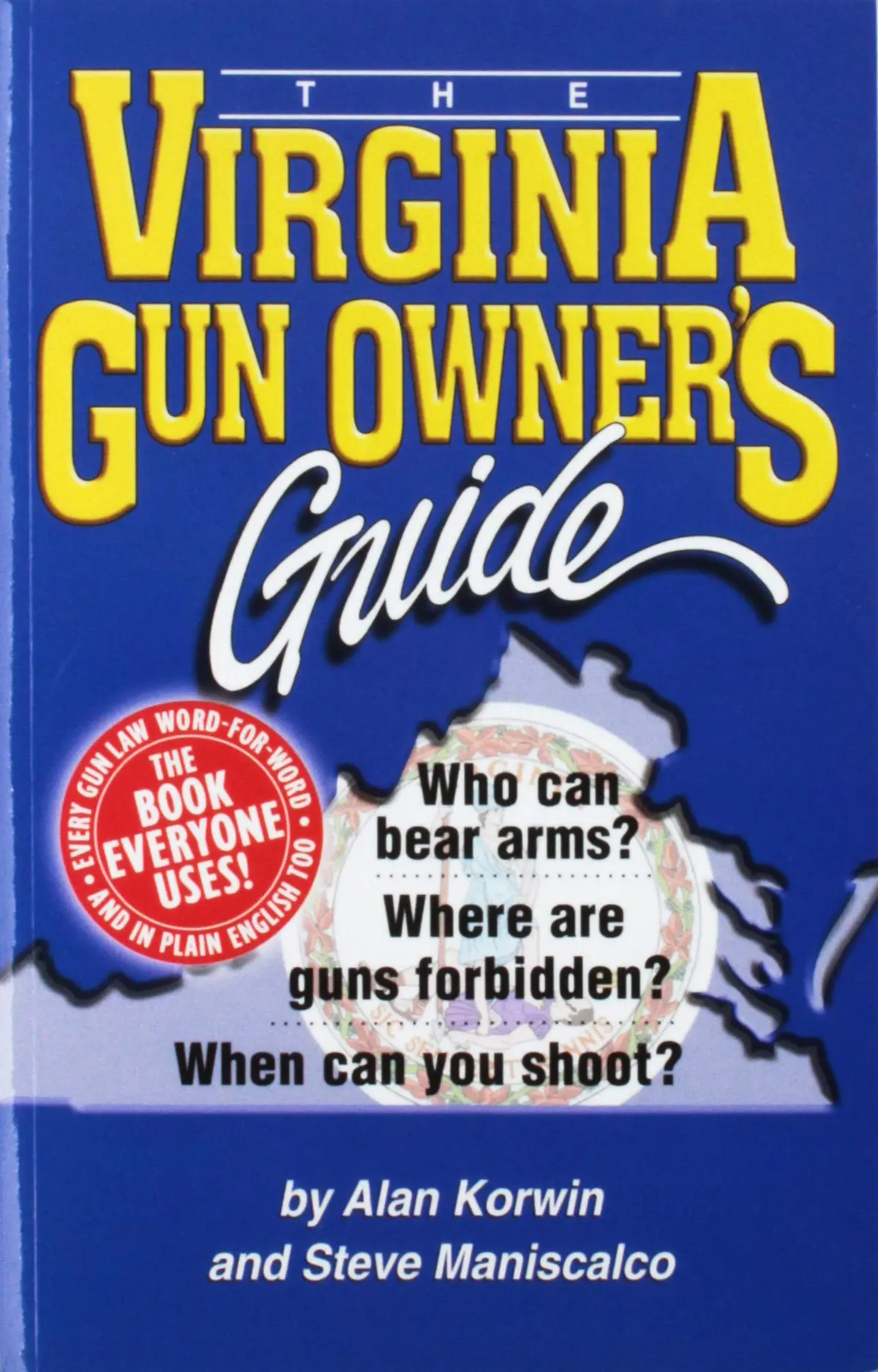The Virginia Gun Owner's Guide - 8Th Edition [Perfect Paperback] Alan Korwin And Steve Maniscalco 1