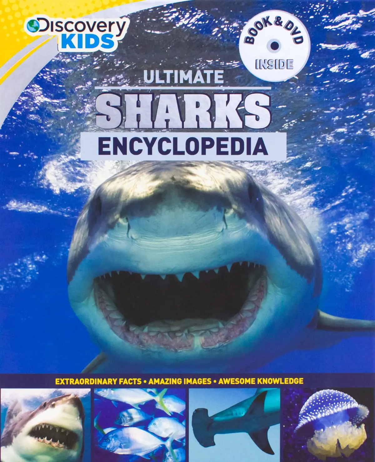 Discovery Kids Ultimate Sharks Encyclopedia: Extraordinary Facts, Amazing Images, Awesome Knowledge (Discovery Book+Dvd) Parragon And De Ste Croix, Philip 1