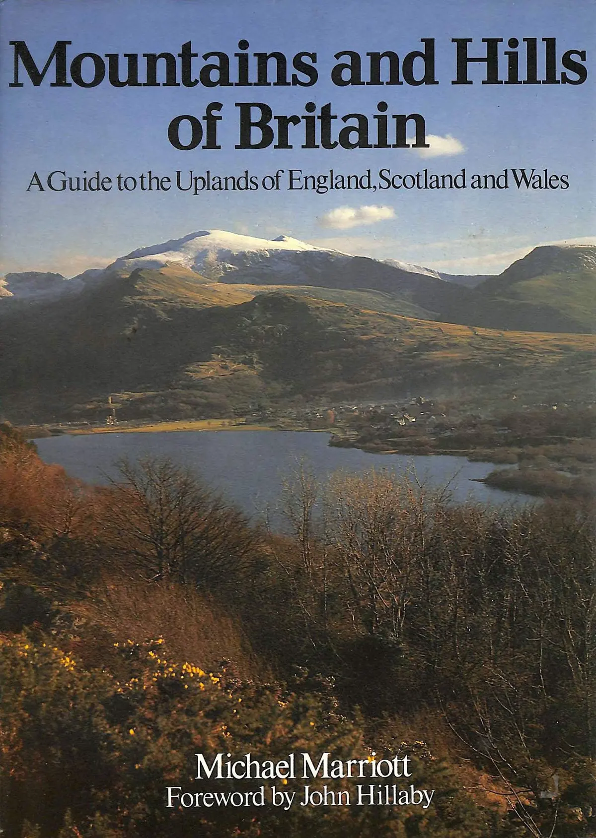 Mountains And Hills Of Britain: A Guide To The Uplands Of England, Scotland, And Wales Marriott, Michael 1