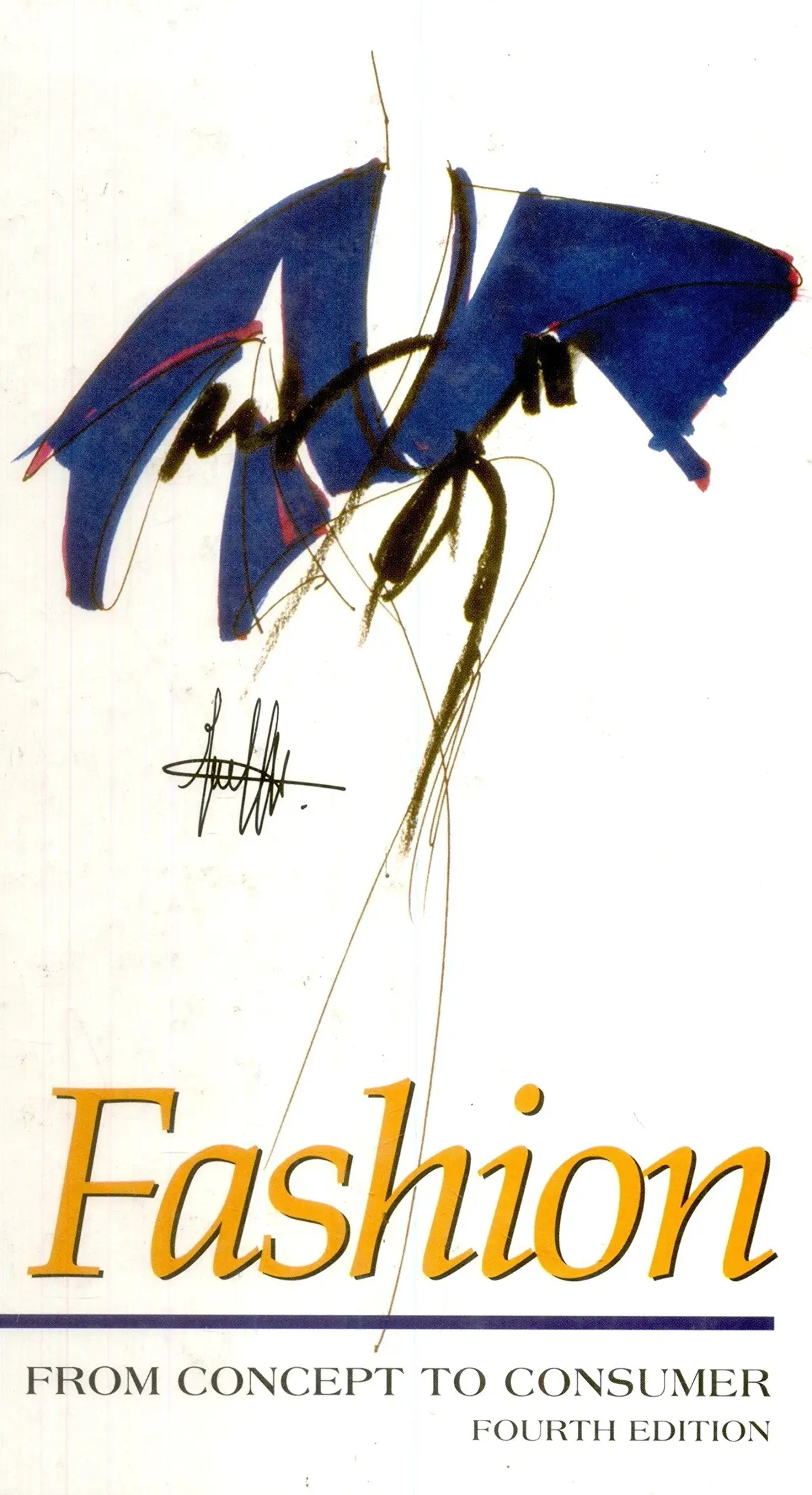 Fashion: From Concept To Consumer [Hardcover] Frings, Gini Stephens 1