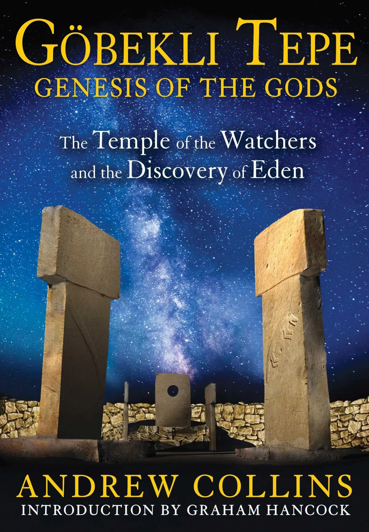 Gobekli Tepe: Genesis Of The Gods: The Temple Of The Watchers And The Discovery Of Eden 1