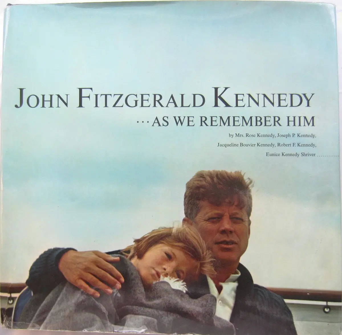 John Fitzgerald Kennedy-- As We Remember Him [Hardcover] Meyers, Joan 1