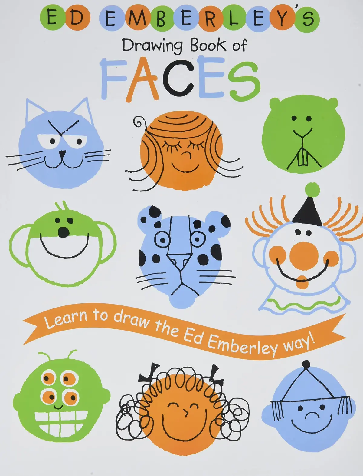 Ed Emberley's Drawing Book Of Faces (Repackaged) (Ed Emberley Drawing Books) [Paperback] Emberley, Ed 1